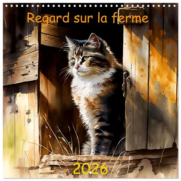 Produktbild: Regard sur la ferme (Calendrier mural carr&eacute; 2026 30x30 cm) Calendrier double avec une page pour vos prises de notes