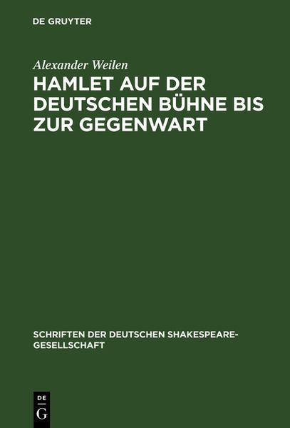 Hamlet Auf Der Deutschen Bühne Bis Zur Gegenwart Von Alexander