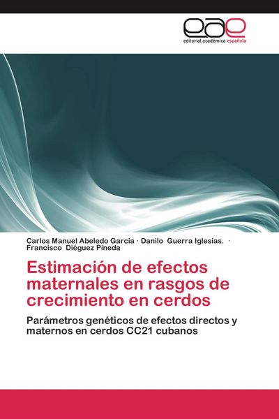 Produktbild: Estimaci&oacute;n de efectos maternales en rasgos de crecimiento en cerdos