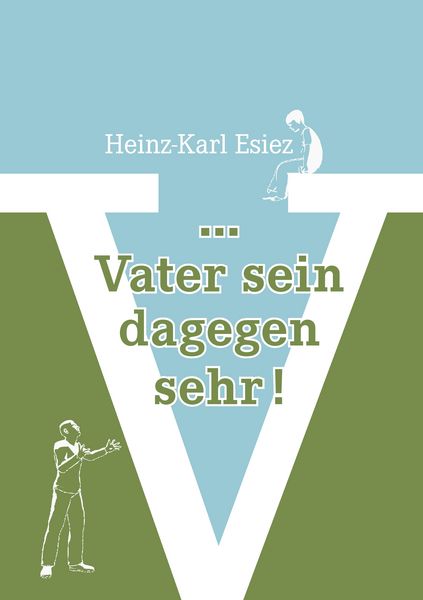 Produktbild: ... Vater sein dagegen sehr!