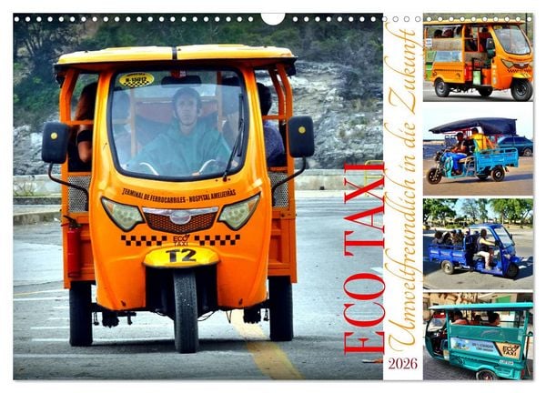 Produktbild: ECO TAXI - Umweltfreundlich in die Zukunft (Wandkalender 2026 DIN A3 quer), CALVENDO Monatskalender