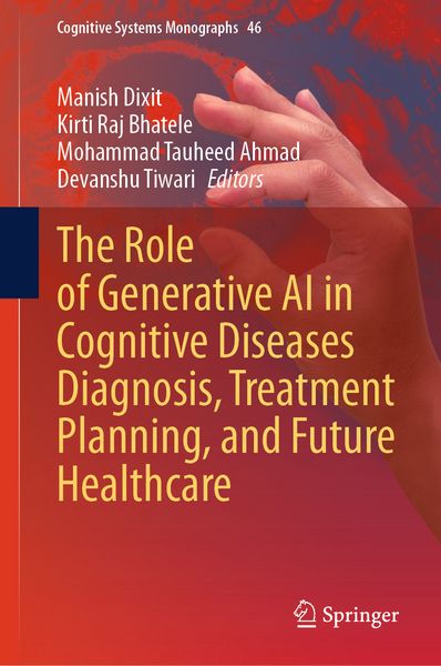 Produktbild: The Role of Generative AI in Cognitive Diseases Diagnosis, Treatment Planning, and Future Healthcare