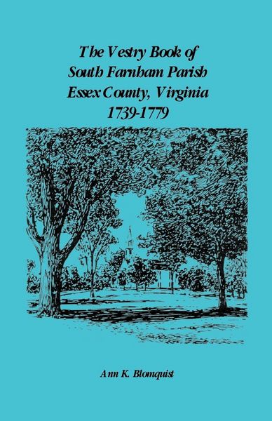 Produktbild: The Vestry Book of South Farnham Parish, Essex County, Virginia, 1739-1779