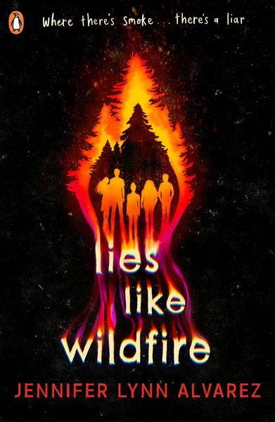 Alvarez, J: Lies Like Wildfire, Taschenbuch von Jennifer Lynn Alvarez, Penguin Books Ltd, 978-0-241-47611-6