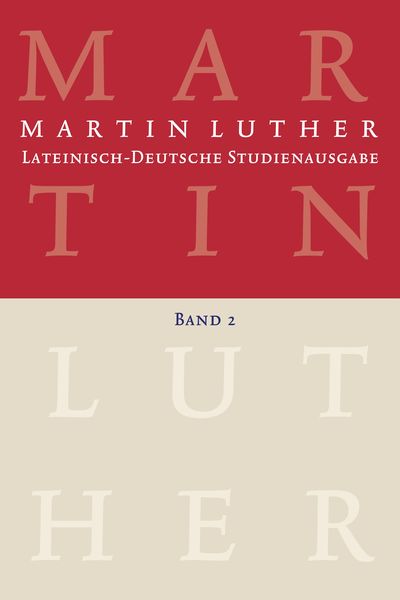 Produktbild: Martin Luther: Lateinisch-Deutsche Studienausgabe Band 2