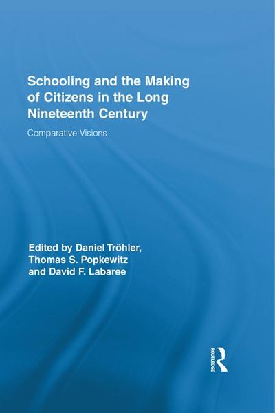 Produktbild: Schooling and the Making of Citizens in the Long Nineteenth Century