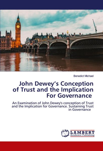 Produktbild: John Dewey's Conception of Trust and the Implication For Governance