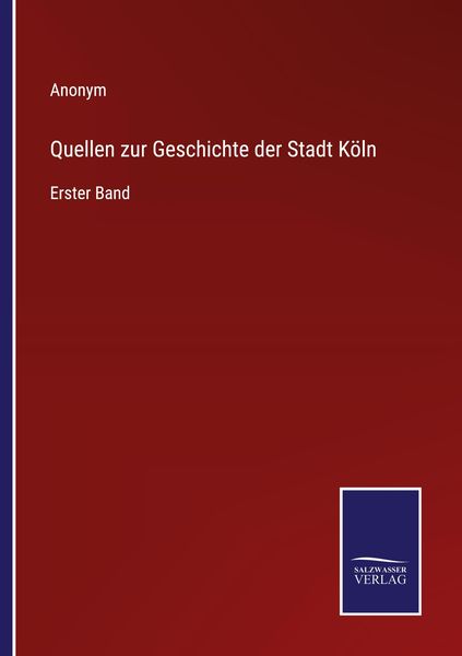 Produktbild: Quellen zur Geschichte der Stadt K&ouml;ln