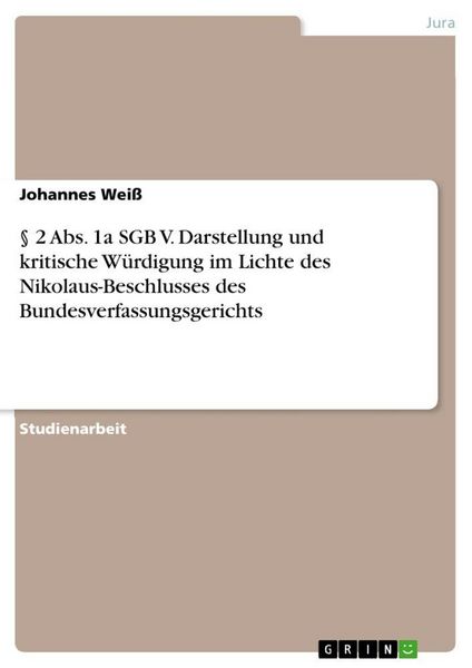 Produktbild: &sect; 2 Abs. 1a SGB V. Darstellung und kritische W&uuml;rdigung im Lichte des Nikolaus-Beschlusses des Bundesverfassungsgerichts