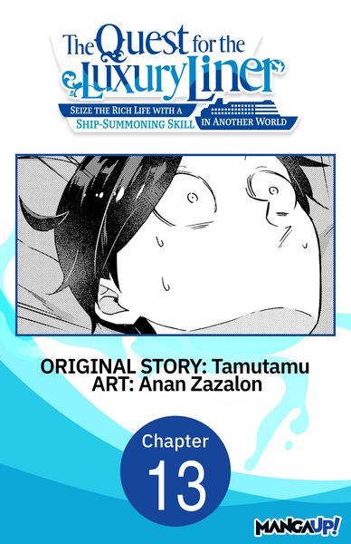 Produktbild: The Quest for the Luxury Liner: Seize the Rich Life with a Ship-Summoning Skill in Another World #013