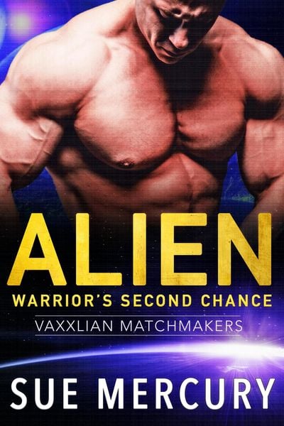 Produktbild: Alien Warrior's Second Chance (Vaxxlian Matchmakers, #4)