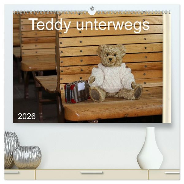 Produktbild: Teddy unterwegs (hochwertiger Premium Wandkalender 2026 DIN A2 quer), Kunstdruck in Hochglanz