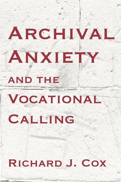 Produktbild: Archival Anxiety and the Vocational Calling