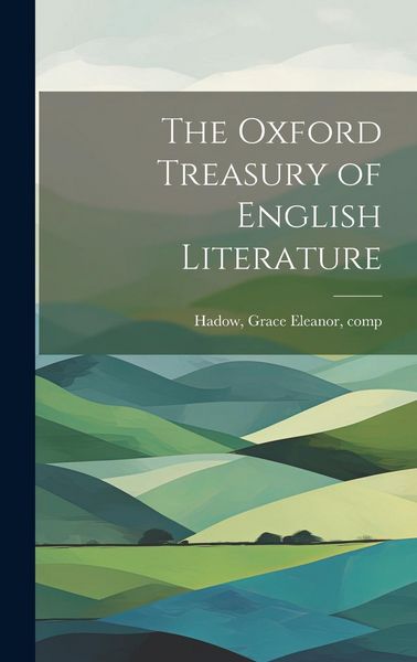 Produktbild: The Oxford Treasury of English Literature