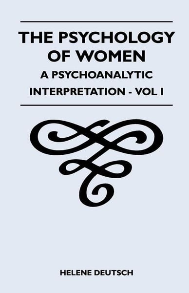 Produktbild: The Psychology Of Women - A Psychoanalytic Interpretation - Vol I