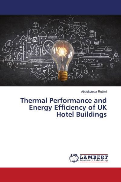 Produktbild: Thermal Performance and Energy Efficiency of UK Hotel Buildings