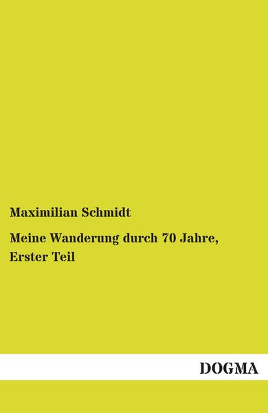 Produktbild: Meine Wanderung durch 70 Jahre, Erster Teil