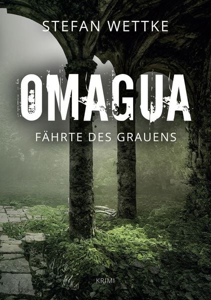 Omagua, Taschenbuch von Stefan Wettke, Twentysix Crime, 9783740708658