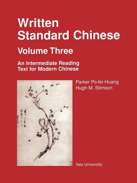 Produktbild: Written Standard Chinese Volume 3, an Intermediate Reading Text for Modern Chinese
