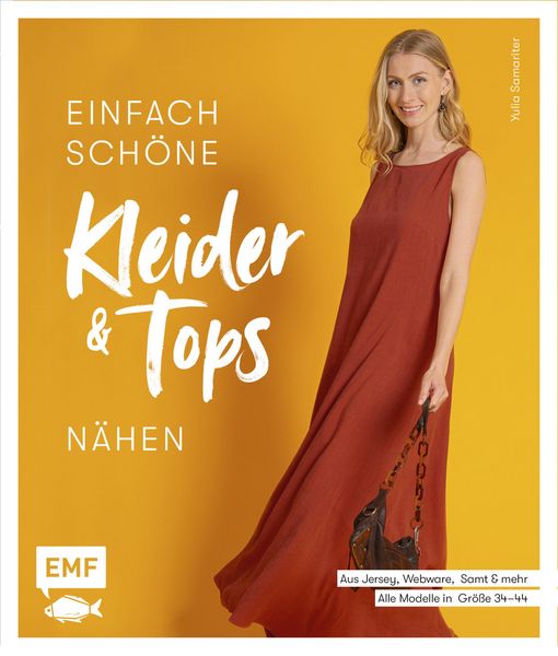 Produktbild: Einfach sch&ouml;ne Kleider und Tops n&auml;hen - aus Jersey, Webware, Samt und mehr