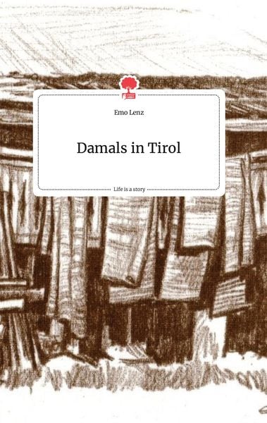 Produktbild: Damals in Tirol. Life is a Story - story.one