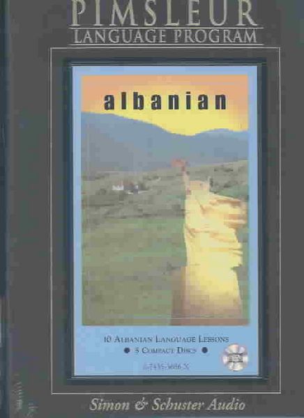 Produktbild: Albanian: Learn to Speak and Understand Albanian with Pimsleur Language Programs