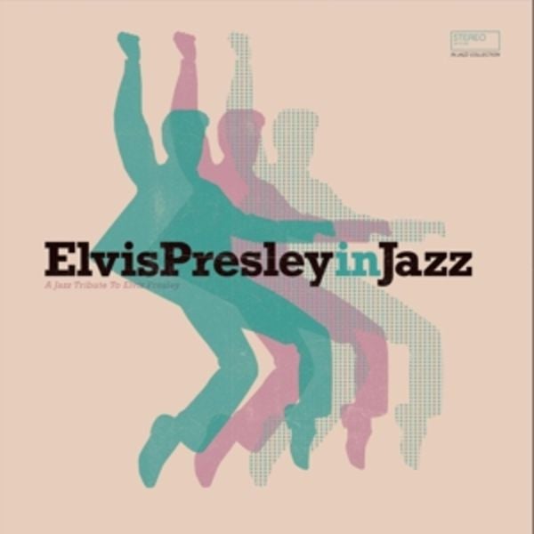 Elvis Presley In Jazz - A Jazz Tribute To Elvis Pr - Various, Vinyl