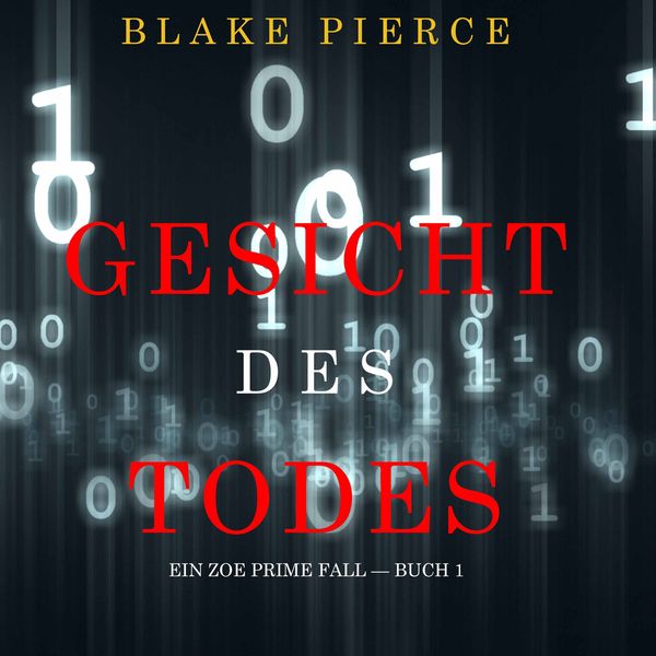 Produktbild: Gesicht des Todes (Ein Zoe Prime Fall &mdash; Buch 1)
