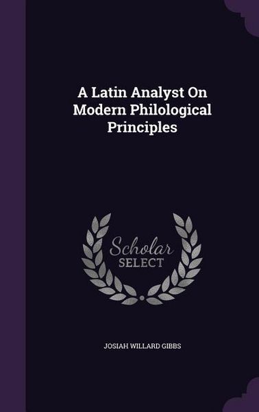 Produktbild: A Latin Analyst On Modern Philological Principles