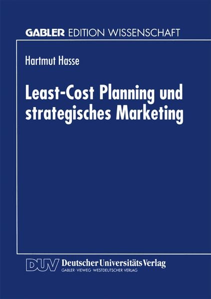 Deutscher Universitätsverlag Least-Cost Planning und strategisches Marketing