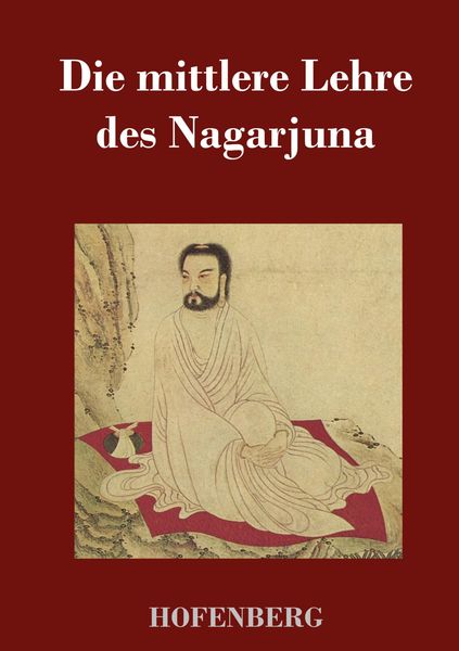 Produktbild: Die mittlere Lehre des Nagarjuna