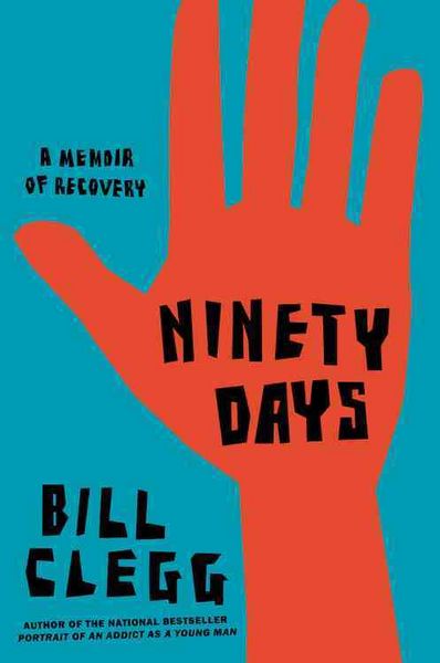 Produktbild: Ninety Days: A Memoir of Recovery