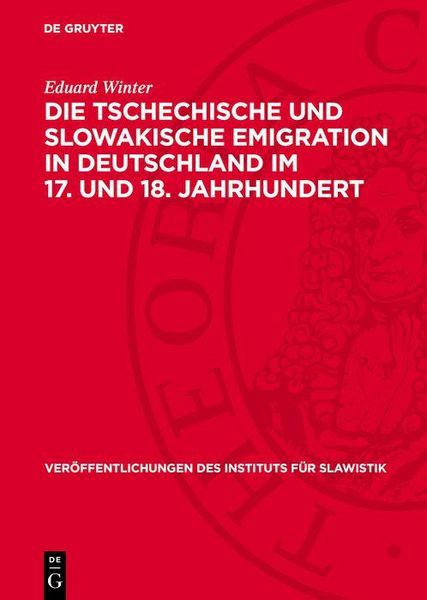 Produktbild: Die tschechische und slowakische Emigration in Deutschland im 17. und 18. Jahrhundert
