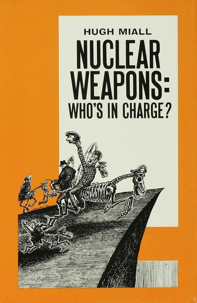 Produktbild: Nuclear Weapons: Who&rsquo;s in Charge?
