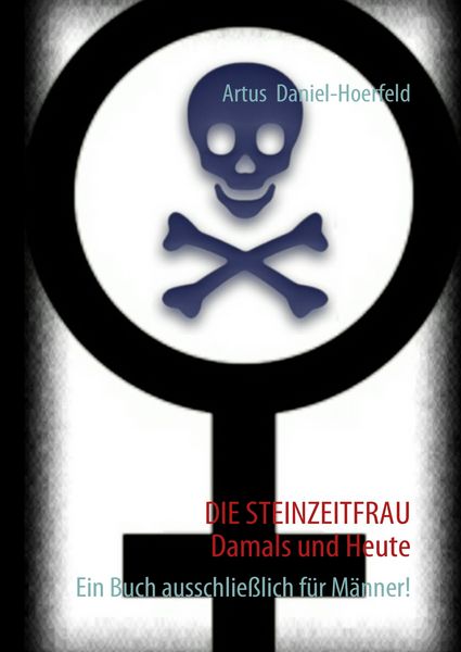 Produktbild: Die Steinzeitfrau Damals und Heute