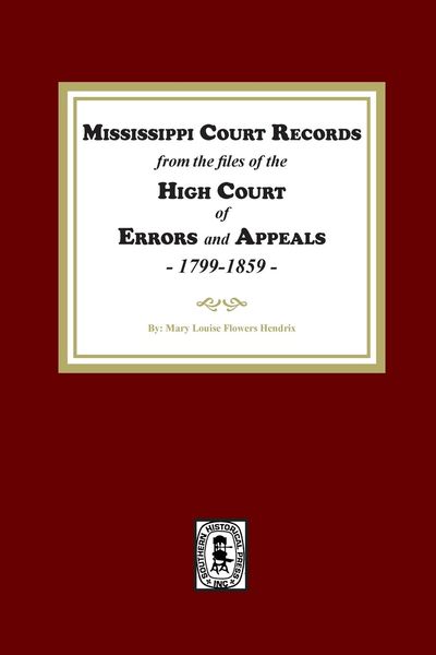 Produktbild: Mississippi Court Records from the High Court of Errors and Appeals, 1799-1859