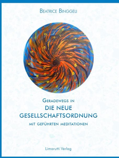 Produktbild: Geradewegs in eine neu Gesellschaftsordnung