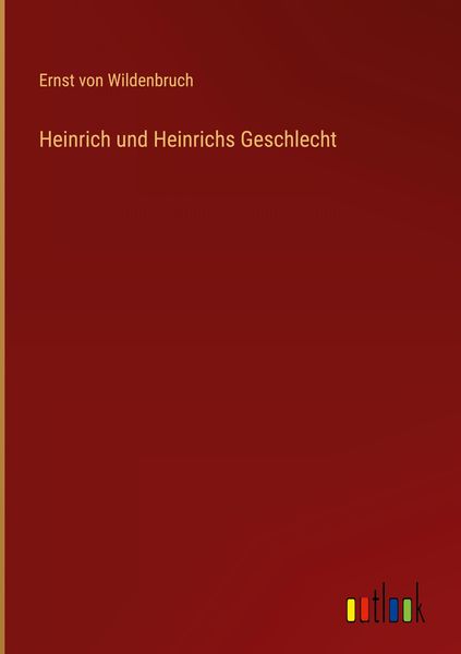 Produktbild: Heinrich und Heinrichs Geschlecht