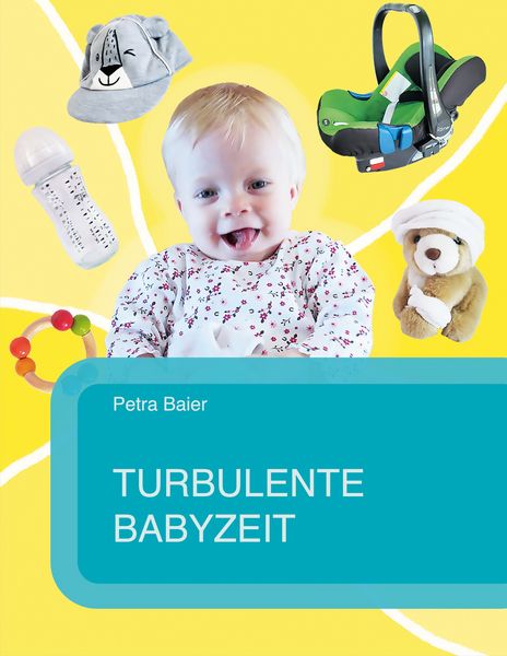 Produktbild: Turbulente Babyzeit