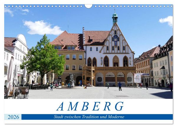 Produktbild: Amberg - Stadt zwischen Tradition und Moderne (Wandkalender 2026 DIN A3 quer), CALVENDO Monatskalender