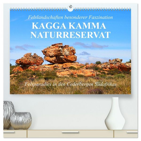 Felslandschaften besonderer Faszination - Kagga Kamma Naturreservat (hochwertiger Premium Wandkalender 2026 DIN A2 quer), Kunstdruck in Hochglanz
