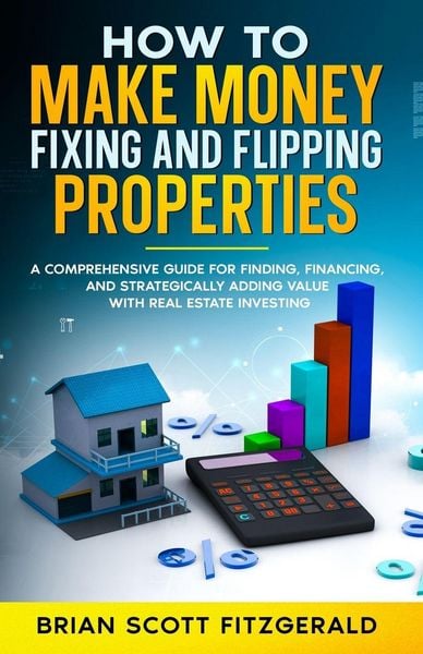Produktbild: Make Money Fixing and Flipping Properties