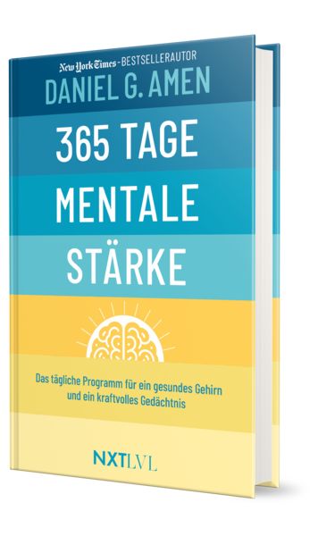 365 Tage mentale Stärke – Das tägliche Programm für ein gesundes Gehirn & starke, Gebundene Ausgabe von Daniel G. Amen, Next Level Verlag,