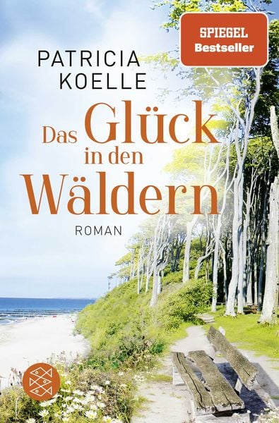 Das Glück in den Wäldern, Taschenbuch von Patricia Koelle, Fischer Taschenbuch Verlag, 978-3-596-70723-2