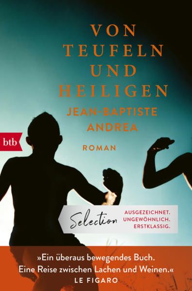 Von Teufeln und Heiligen, Taschenbuch von Jean-Baptiste Andrea, btb, 978-3-442-77265-0