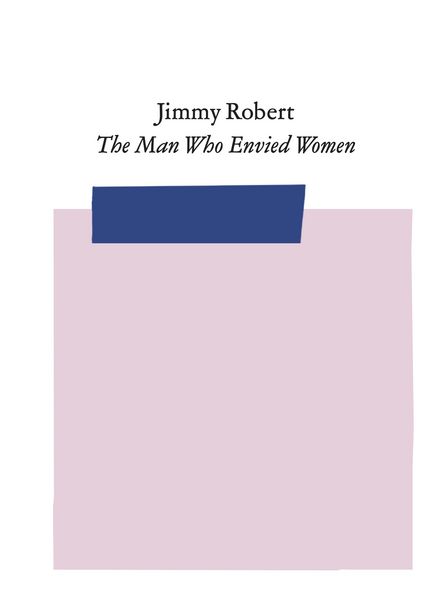Produktbild: Jimmy Robert: The Man Who Envied Women
