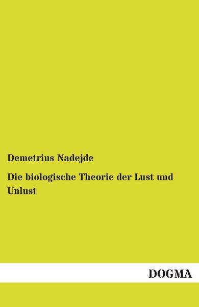 Produktbild: Die biologische Theorie der Lust und Unlust