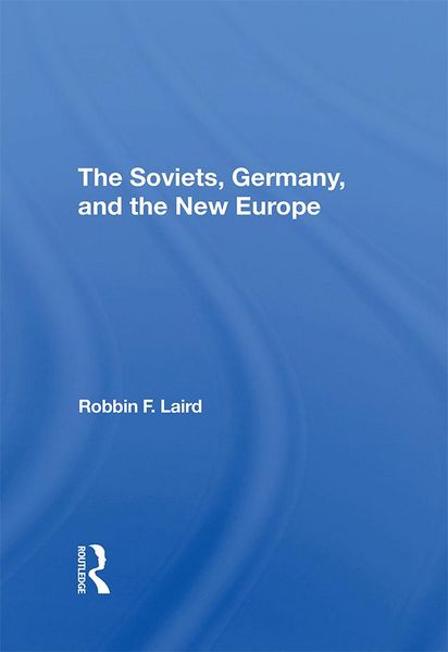 Produktbild: The Soviets, Germany, And The New Europe