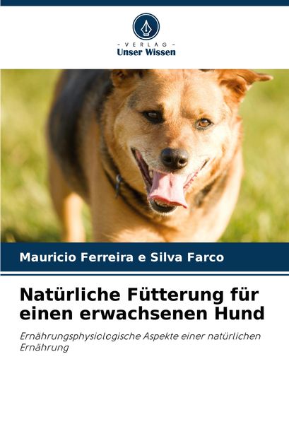 Produktbild: Nat&uuml;rliche F&uuml;tterung f&uuml;r einen erwachsenen Hund