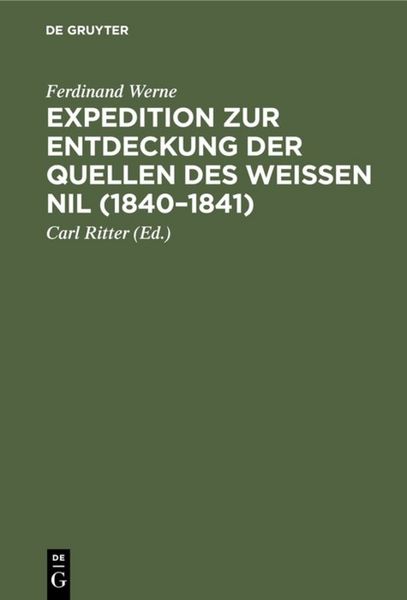 Produktbild: Expedition zur Entdeckung der Quellen des Wei&szlig;en Nil (1840&ndash;1841)
